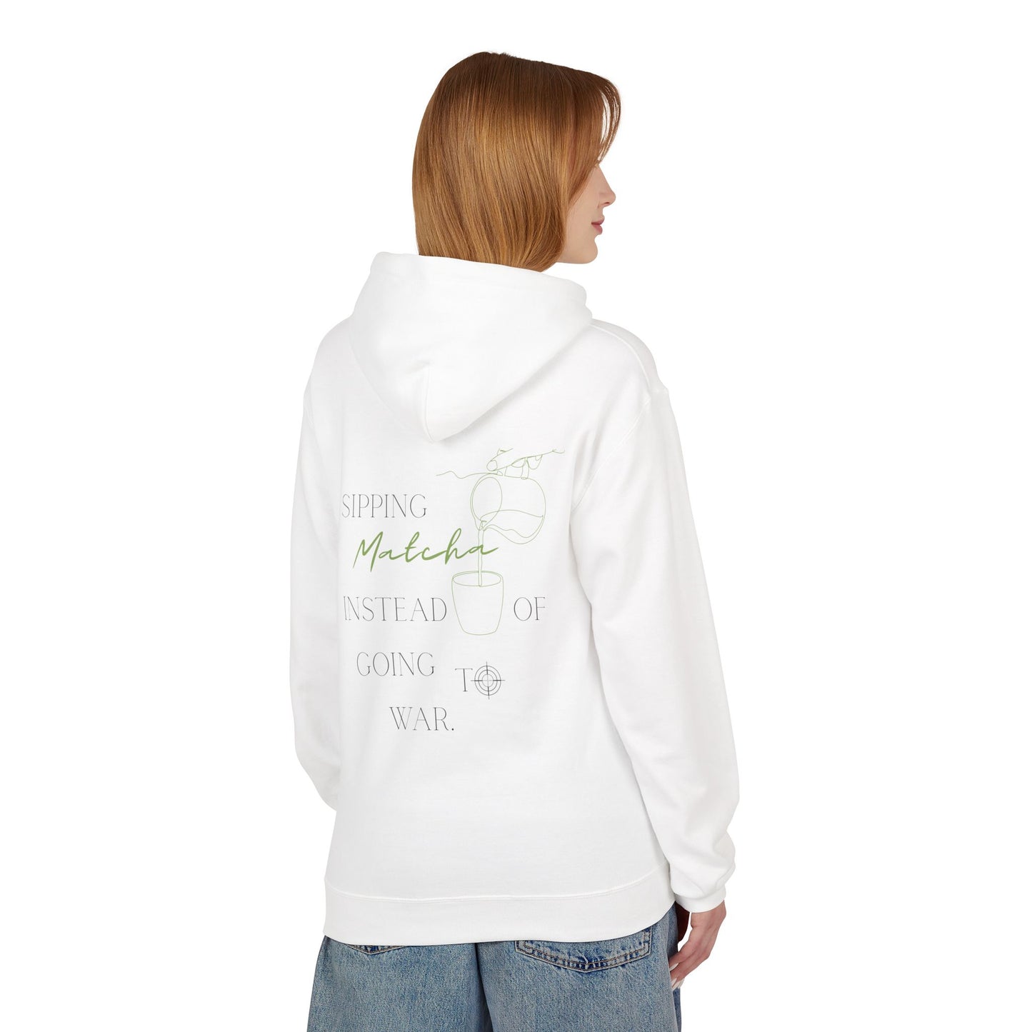 Sipping Matcha Instead of going to War Hoodie