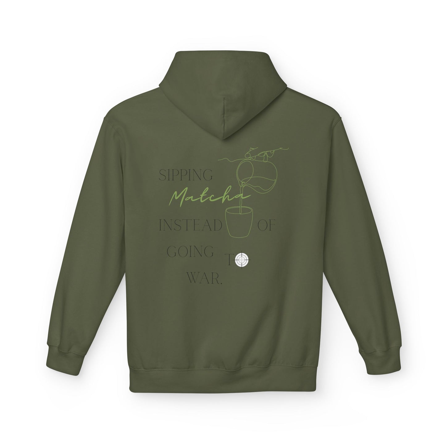 Sipping Matcha Instead of going to War Hoodie