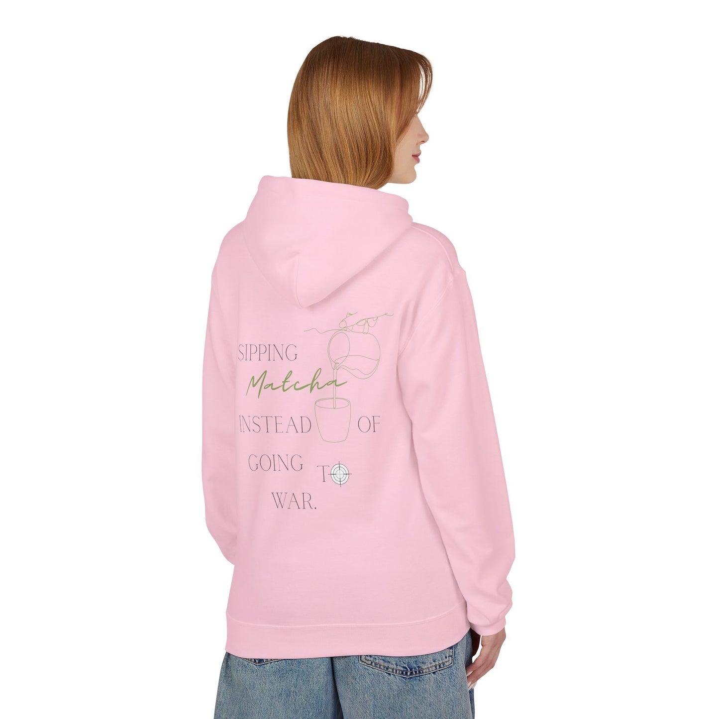 Sipping Matcha Instead of going to War Hoodie