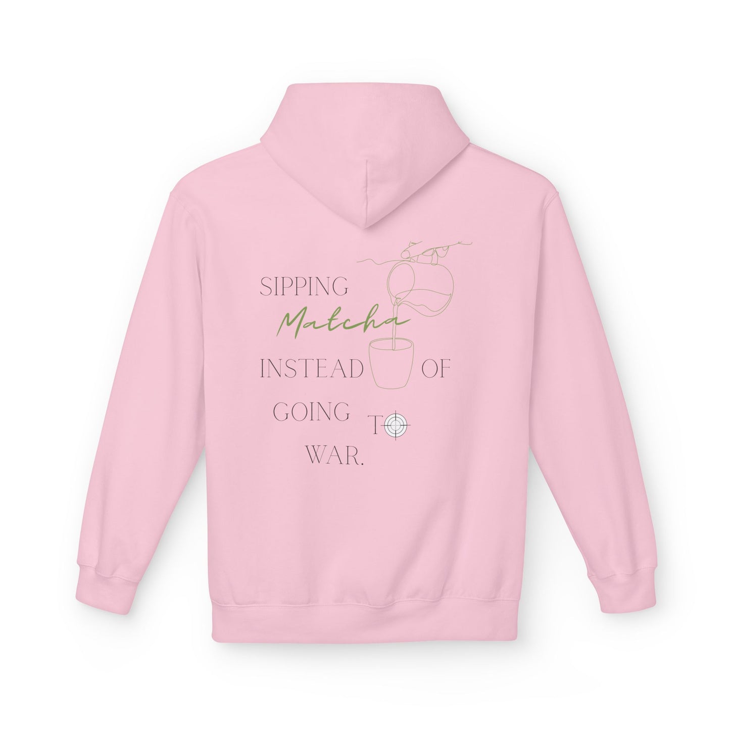 Sipping Matcha Instead of going to War Hoodie